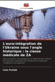 L'euro-intégration de l'Ukraine sous l'angle historique : la classe médicale de ZA