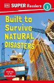 DK Super Readers Level 3 Built to Survive Natural Disasters