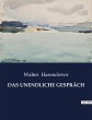 DAS UNENDLICHE GESPRÄCH - Bild 1