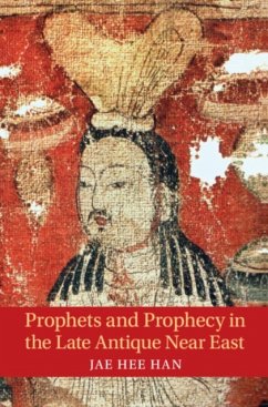 Prophets and Prophecy in the Late Antique Near East - Han, Jae Hee (Brown University, Rhode Island)