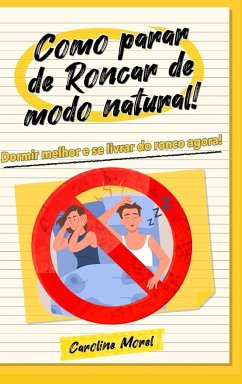 Como parar de Roncar de modo natural! - Morel, Caroline