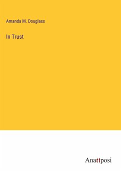 In Trust - Douglass, Amanda M.