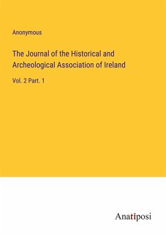 Cover The Journal of the Historical and Archeological Association of Ireland