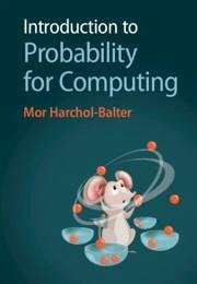 Introduction to Probability for Computing - Harchol-Balter, Mor (Carnegie Mellon University, Pennsylvania)