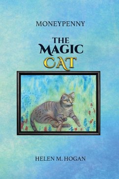MoneyPenny The Magic Cat - Hogan, Helen M.