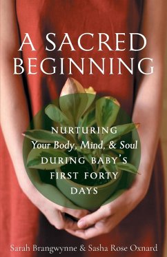 A Sacred Beginning - Brangwynne, Sarah; Oxnard, Sarah Rose