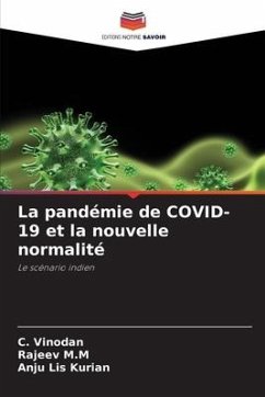 La pandémie de COVID-19 et la nouvelle normalité - Vinodan, C.;M.M, Rajeev;Kurian, Anju Lis