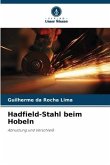 Hadfield-Stahl beim Hobeln