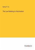 The Law Relating to Vaccination