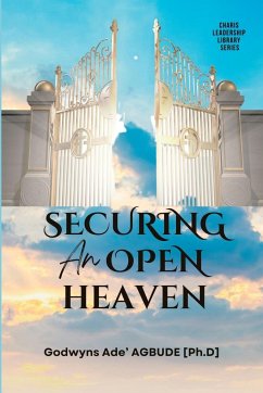 Securing an Open Heaven - Agbude, Godwyns Ade'