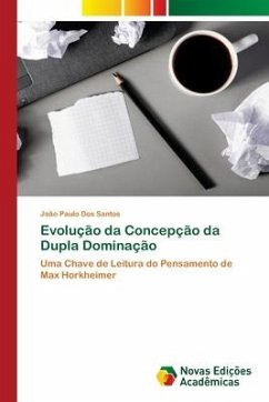 Evolução da Concepção da Dupla Dominação - Dos Santos, João Paulo