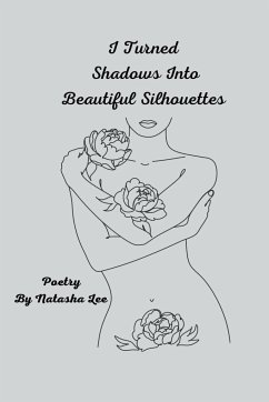 I Turned Shadows Into Beautiful Silhouettes - Lee, Natasha