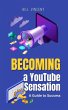 Becoming a YouTube Sensation - Bild 1