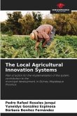 The Local Agricultural Innovation Systems