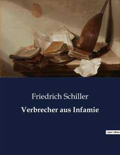 Verbrecher aus Infamie - Schiller, Friedrich