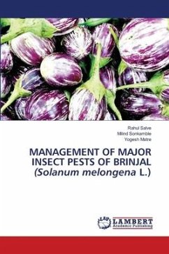 MANAGEMENT OF MAJOR INSECT PESTS OF BRINJAL (Solanum melongena L.) - Salve, Rahul;Sonkamble, Milind;Matre, Yogesh