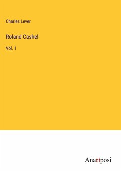 Roland Cashel - Lever, Charles
