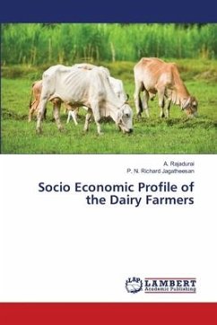 Socio Economic Profile of the Dairy Farmers - Rajadurai, A.;Richard Jagatheesan, P. N.