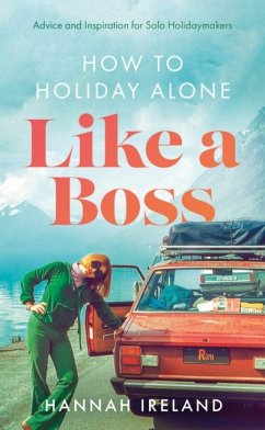 How to Holiday Alone Like a Boss - Ireland, Hannah