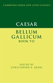 Caesar: Bellum Gallicum Book VII