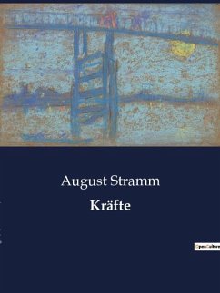 Kräfte - Stramm, August