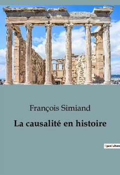La causalité en histoire - Simiand, François
