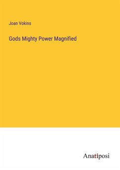 Gods Mighty Power Magnified - Vokins, Joan