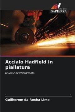 Acciaio Hadfield in piallatura - da Rocha Lima, Guilherme