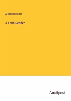 A Latin Reader - Harkness, Albert