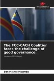The FCC-CACH Coalition faces the challenge of good governance.
