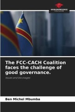 The FCC-CACH Coalition faces the challenge of good governance. - Mbumba, Ben Michel