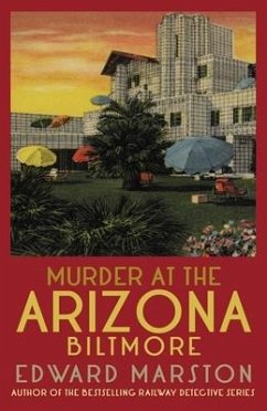 Murder at the Arizona Biltmore - Marston, Edward