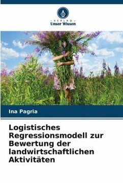 Logistisches Regressionsmodell zur Bewertung der landwirtschaftlichen Aktivitäten - Pagria, Ina