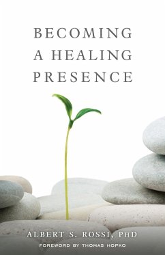 Becoming a Healing Presence - Rossi, Albert S.