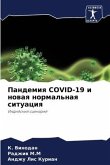 Pandemiq COVID-19 i nowaq normal'naq situaciq