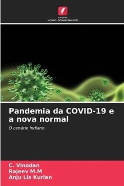 Pandemia da COVID-19 e a nova normal - Vinodan, C.;M.M, Rajeev;Kurian, Anju Lis