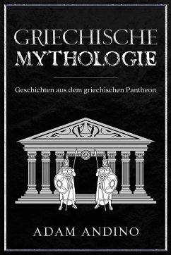 Griechische Mythologie - Andino, Adam Griechische Mythologie - Andino, Adam
