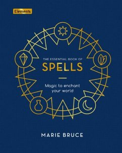 The Essential Book of Spells - Bruce, Marie