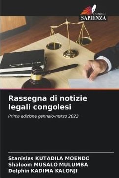 Rassegna di notizie legali congolesi - KUTADILA MOENDO, Stanislas;MUSALO MULUMBA, Shaloom;KADIMA KALONJI, Delphin