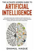 The Ultimate Modern Guide to Artificial Intelligence