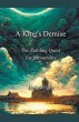 A King's Demise The Thrilling Quest for... - Bild 1