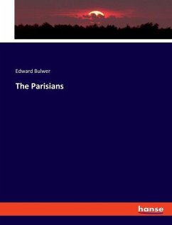 The Parisians - Bulwer, Edward