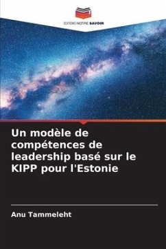 Un modèle de compétences de leadership basé sur le KIPP pour l'Estonie - Tammeleht, Anu