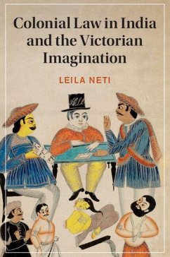 Cover Colonial Law in India and the Victorian Imagination
