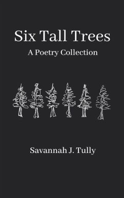 Six Tall Trees - Tully, Savannah J.