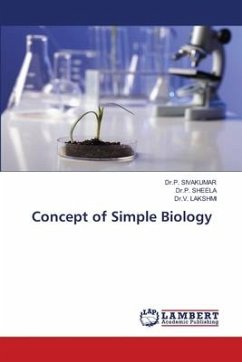 Concept of Simple Biology - SIVAKUMAR, Dr.P.;SHEELA, Dr.P.;LAKSHMI, Dr.V.