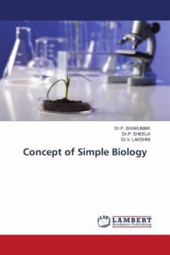 Concept of Simple Biology - SIVAKUMAR, Dr.P.;SHEELA, Dr.P.;LAKSHMI, Dr.V.