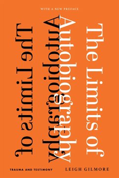 The Limits of Autobiography - Gilmore, Leigh