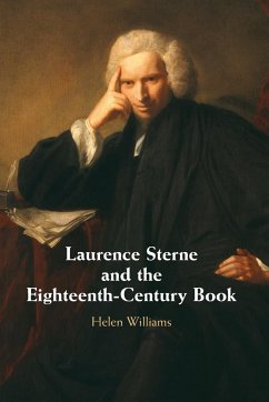 Laurence Sterne and the Eighteenth-Century Book - Williams, Helen (Northumbria University, Newcastle)