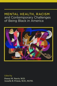 Mental Health, Racism, and Contemporary Challenges of Being Black in America